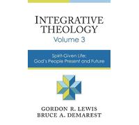 Bruce A. Demarest Gordon R. Lew Integrative Theology, Volume (Copertina rigida)