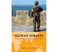 Bruce A. Elleman Taiwan Straits (Copertina rigida) Global Flashpoints: A Series