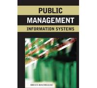 Bruce A. Rocheleau Public Management Information Systems (Copertina rigida)