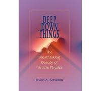 Bruce A. Schumm Deep Down Things (Copertina rigida)