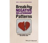 Bruce A. Stevens Eckhard Roedi Breaking Negative Relationship Patte (Tascabile)