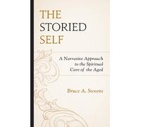 Bruce A. Stevens The Storied Self (Copertina rigida)