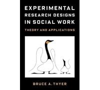 Bruce A. Thyer Experimental Research Designs in Social Work (Copertina rigida)
