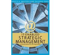 Bruce A. Walters Zaiyong Tang IT-enabled Strategic Management (Copertina rigida)