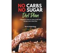 Bruce Ackerberg No Carbs No Sugar Diet Plan (Tascabile)