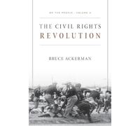Bruce Ackerman We the People, Volume 3: The Civil Rights Revolution (Tascabile)