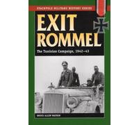 Bruce Allan Watson Exit Rommel (Tascabile) Stackpole Military History Series