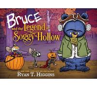 Ryan T. Higgins Higgins Rya Bruce And The Legend Of Soggy Ho (Copertina rigida)