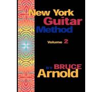 Bruce Arnold New York Guitar Method (Tascabile)