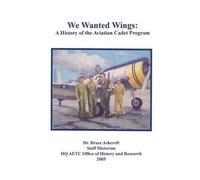 Bruce Ashcroft Air Education Training Command Office We Wanted Wings (Tascabile)