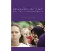 Bruce B. Lawrence New Faiths, Old Fears (Copertina rigida)