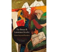Bruce B. Lawrence The Bruce B. Lawrence Reader (Tascabile)