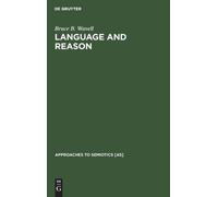Bruce B. Wavell Language and Reason (Copertina rigida)