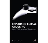 Bruce Baer Arnold Exploring Animal Crossing (Copertina rigida)