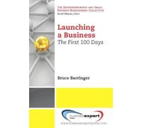 Bruce Barringer Launching a Business: The First 100 Days (Tascabile)