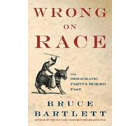 Bruce Bartlett Wrong on Race (Tascabile)