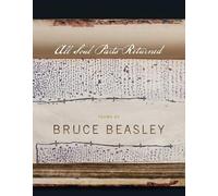 Bruce Beasley All Soul Parts Returned (Tascabile) American Poets Continuum