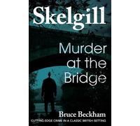 Bruce Beckham Beckham Bruce Murder at the Bridge (Tascabile)