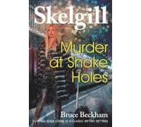 Bruce Beckham Murder at Shake Holes (Tascabile)