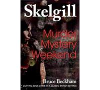 Bruce Beckham Murder Mystery Weekend (Tascabile)