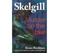 Bruce Beckham Murder on the Lake (Tascabile)