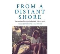 Bruce Bennett Anne Pender From a Distant Shore (Tascabile) Literary Studies