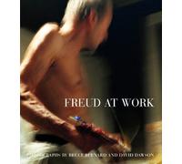 Bruce Bernard David Dawson Freud at Work (Copertina rigida)
