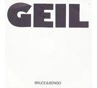 Bruce & Bongo - Geil (1990 New York Remix) / Vinyl single [Vinyl-Single 7'']