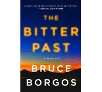 Bruce Borgos The Bitter Past (Copertina rigida)