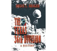Bruce Brager The Texas 36th Division (Tascabile)