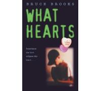 Bruce Brooks What Hearts (Tascabile)