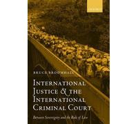 Bruce Broomhall International Justice and the International C (Copertina rigida)