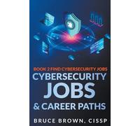 Bruce Brown Cybersecurity Jobs & Career Paths (Tascabile)