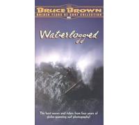 Bruce Brown-Golden Years of Su - Waterlogged