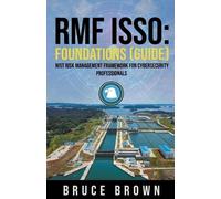 Bruce Brown Rmf Isso (Tascabile) Nist 800 Cybersecurity