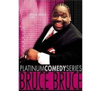 Bruce Bruce - Platinum Comedy Series
