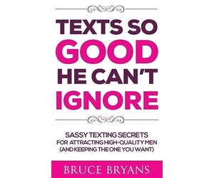 Bruce Bryans Texts So Good He Can't Ignore (Tascabile)