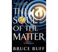 Bruce Buff The Soul of the Matter (Tascabile) Soul