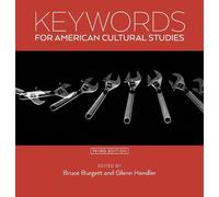 Bruce Burgett Keywords for American Cultural Studies, Third Edition (Tascabile)