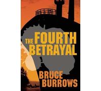 Bruce Burrows The Fourth Betrayal (Tascabile)