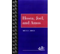 Bruce C. Birch Hosea, Joel, and Amos (Tascabile) Westminster Bible Companion