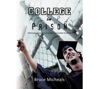 Bruce C. Micheals College in Prison (Tascabile)