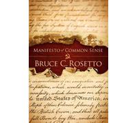 Bruce C. Rosetto Manifesto of Common Sense (Tascabile)