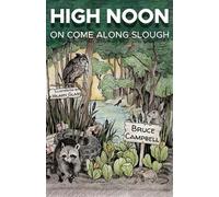 Bruce Campbell High Noon on Come Along Slough (Tascabile)
