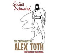 Bruce Canwell Genius, Animated: The Cartoon Art of Alex Toth (Tascabile)