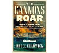 Bruce Chadwick The Cannons Roar (Copertina rigida)