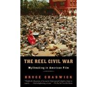 Bruce Chadwick The Reel Civil War (Tascabile)