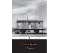 Bruce Chatwin In Patagonia (Tascabile)