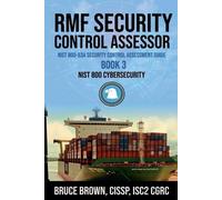Bruce Cissp Bro RMF Security Control Assessor NIST 800-53A Security (Tascabile)