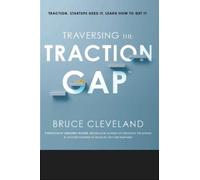 Bruce Cleveland Traversing the Traction Gap (Tascabile)